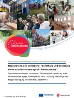 Projektinformation (gemäß EU-Informationspflichten)

Im Rahmen unserer Förderung durch die Europäische Union sind wir verpflichtet, dieses Projekt öffentlich darzustellen - deshalb möchten wir hiermit informieren:

Bezeichnung des Vorhabens:
Schaffung und Besetzung eines sozialversicherungspflichtigen Arbeitsplatzes

Zusammenfassung:
Zur Förderung von Existenzgründung im niedersächsischen Meisterhandwerk - Neugründung eines KMU im Handwerk gemäß Anlage A der Handwerksordnung (HwO)

Dieses Vorhaben wird mit Mitteln des Europäischen Sozialfonds Plus (ESF+) / Europäischen Fonds für regionale Entwicklung (EFRE) kofinanziert.

🤝Europa für Niedersachsen - gemeinsam stark für
Zukunft, Handwerk und Beschäftigung!

📍Mehr Infos: www.europa-fuer-niedersachsen.de